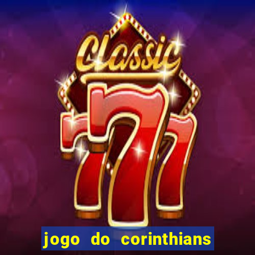 jogo do corinthians multi canais